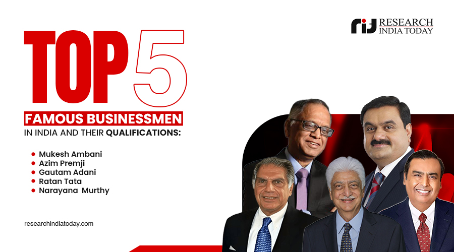 Top 5 Famous Businessmen in India and Their Qualifications
